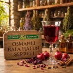 Osmanlı Bala Hatun Şerbeti